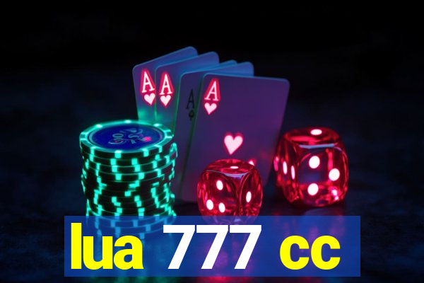 lua 777 cc